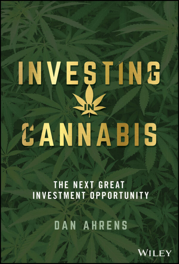 Investing in cannabis - the next great investment opportunity Ebook